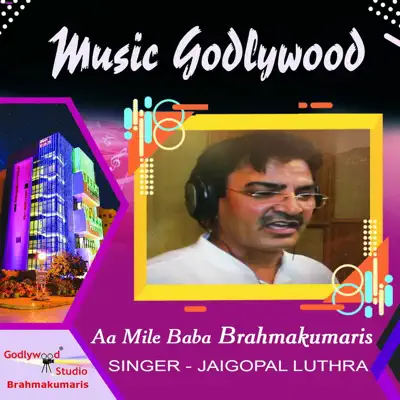 Aa Mile Baba Brahmakumaris - Single - Alka Yagnik