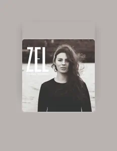 聆聽 Zel、觀看音樂影片、閱讀小傳、查看巡演日期等！