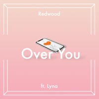 Over You (feat. Lyna) - Single - Redwood