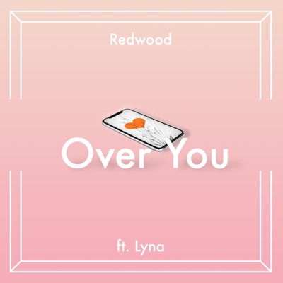 Over You (feat. Lyna) - Single