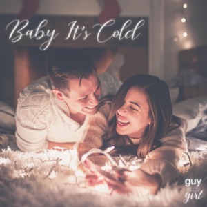 Baby It's Cold - Single