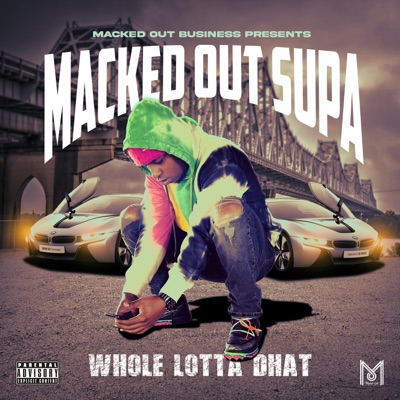 Whole Lotta Dhat - Single