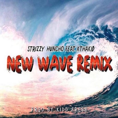 New Wave (feat. Kthakid) [Remix] - Single