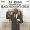 Black Men Don't Cheat (feat. Charlamagne tha God) - Lil Duval lyrics