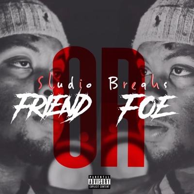 Friend or Foe - Single