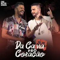 DA CAMA PRO CORAÇÃO — CIRO NETTO & MANUEL