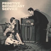 Primitive Broadcast Service - Pictures of Calvary