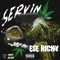 Servin' - Ese Richy lyrics