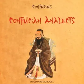 Confucian Analects (Unabridged)