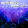 Solid Base - Come'n Get Me (Re-Mastered)