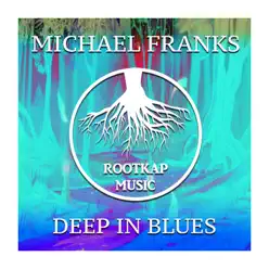 Deep In Blues - Single - Michael Franks Deep In Blues - Single - Michael Franks