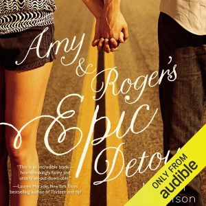 Amy and Roger’s Epic Detour (Unabridged)