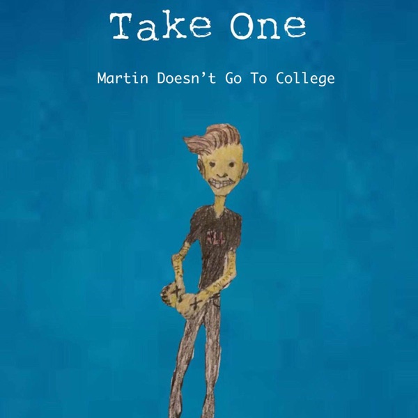 Martin Doesn't Go to College