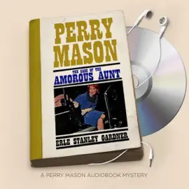 The Case of the Amorous Aunt: Perry Mason Series, Book 69 (Unabridged)