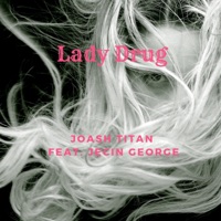 Lady Drug (feat. Jecin George) - Single - Joash Titan