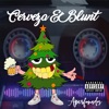 Cerveza y Blunt - Single