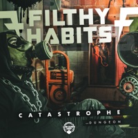 Catastrophe / Dungeon - Single - Filthy Habits