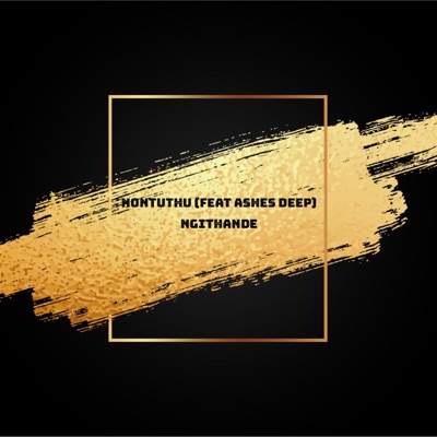 Ngithande (feat. Ashes Deep) - Single