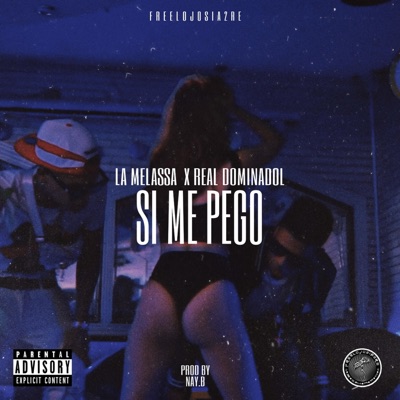 Si Me Pego (feat. Real Dominadol) - Single