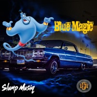 Blue Magic - Single - Slump Musiq