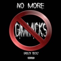 No More Gimmicks - Greezy Deckz