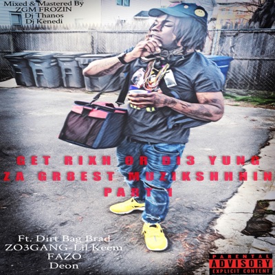 G3t Rich or Di3 Yung