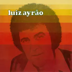 Luiz Ayrão - Luiz Ayrão