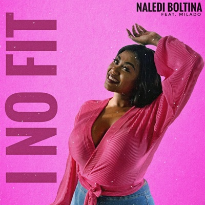 I No Fit (feat. Milado) - Single