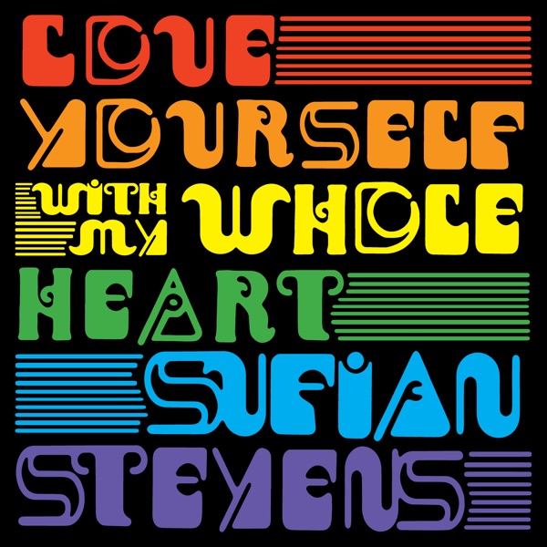Love Yourself / With My Whole Heart - EP - Sufjan Stevens