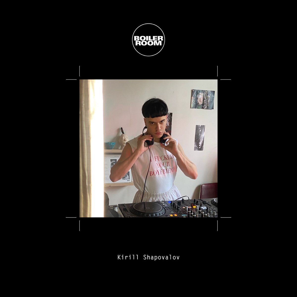 Boiler Room Kirill Shapovalov, Streaming From Isolation, Jun 11, 2020 (DJ Mix) - Album by Kirill Shapovalov