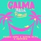 Calma (Alicia Remix) - Pedro Capó, Alicia Keys & Farruko lyrics