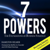 7 Powers: The Foundations of Business Strategy (Unabridged) - Hamilton Helmer