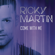 Come With Me - Ricky Martin