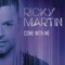 Come With Me - Ricky Martin lyrics