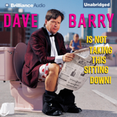 Dave Barry Is Not Taking This Sitting Down (Unabridged) - Dave Barry Cover Art