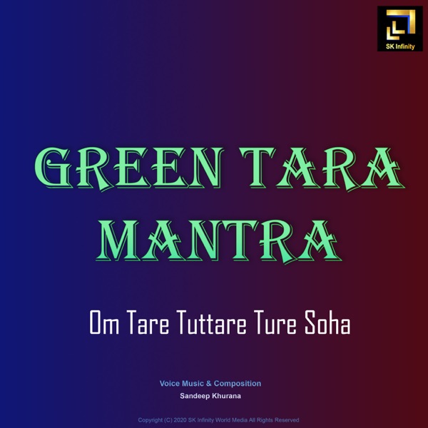 Green Tara Mantra / Om Tare Tuttare Ture Soha - Single