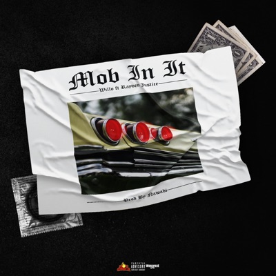 Mob in It (feat. Rayven Justice) - Single