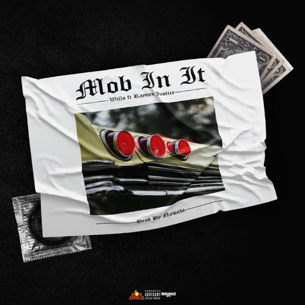 Mob in It (feat. Rayven Justice)