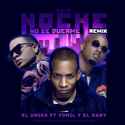 Esta Noche No Se Duerme (Remix) - Single
