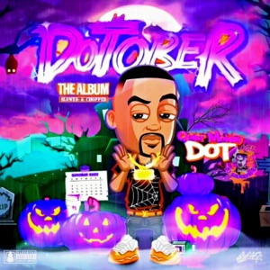 Dotober (Quiet Money Dot) [Slowed & Chopped] [feat. Quiet Money Dot]