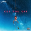 Cut You Off - Single