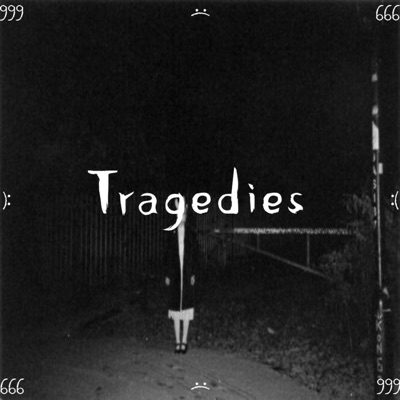 Tragedies - Single