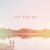 You and Me - Single