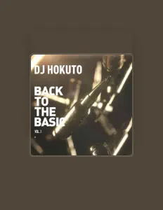 Dengarkan DJ Hokuto, tonton video musik, baca bio, lihat tanggal tur & lainnya!