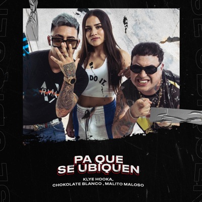 Pa Que Se Ubiquen (feat. Malito Malozo) - Single