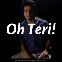 Oh Teri! - Single - Raghav Chaitanya