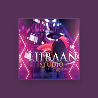 Listen to Liibaan Studio, watch music videos, read bio, see tour dates & more!