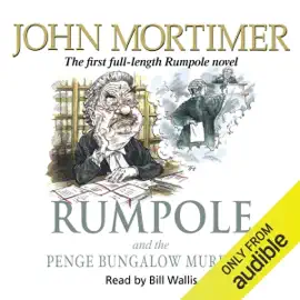 Rumpole and the Penge Bungalow Murders (Unabridged)