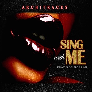 Sing With Me (feat. Doc Morgan) - Single