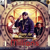 Millions (feat. Quami Abri) - Single - Thugging low